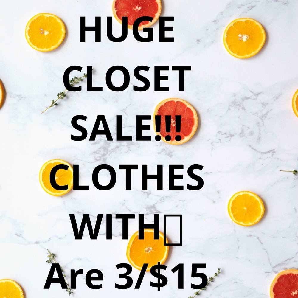 Clothes with $ are 3/$15